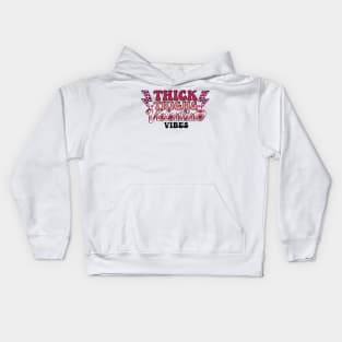 Thick Thighs Valentine Vibes Kids Hoodie